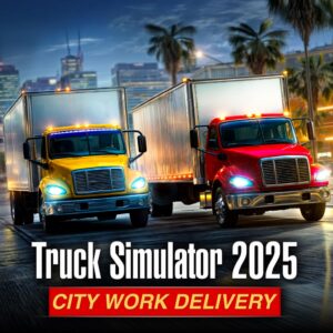 Truck Simulator 2025: City Work Delivery
